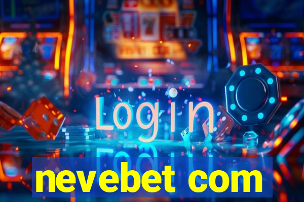 nevebet com